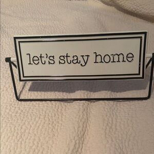 Let's Stay Home Decorative Sign - Black and White